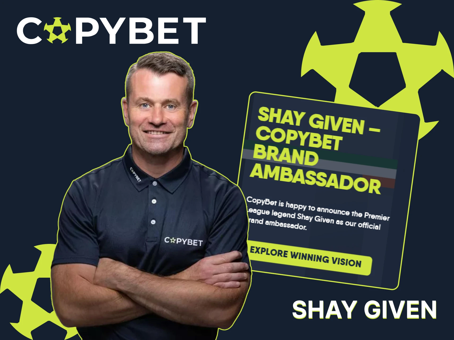 Shay Given partners with the official CopyBet platform.