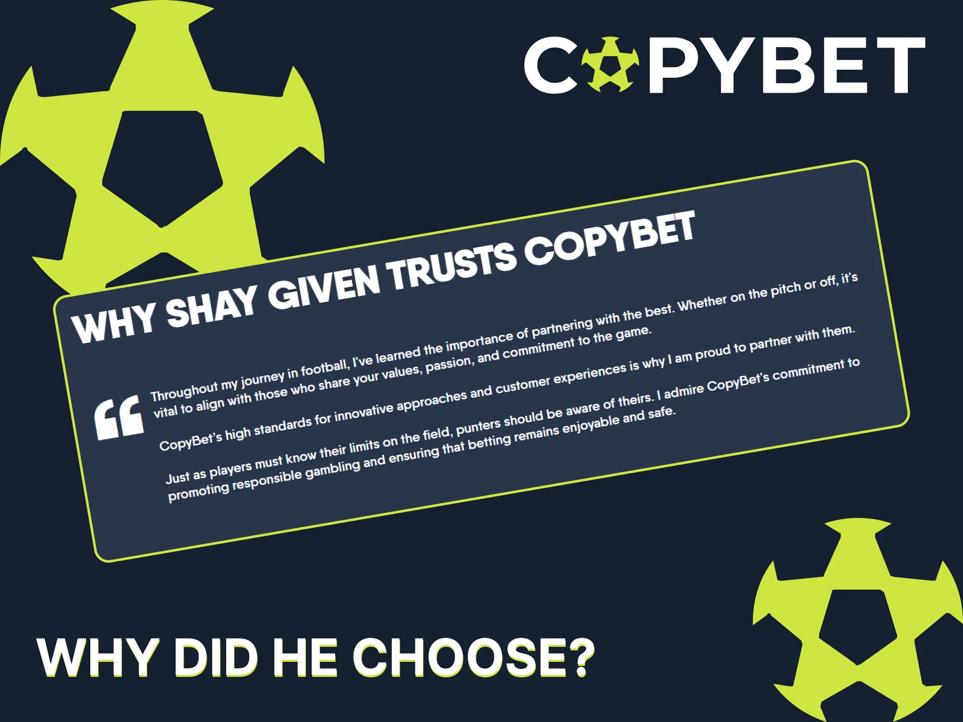 Learn why Shay Given chose the official CopyBet platform.