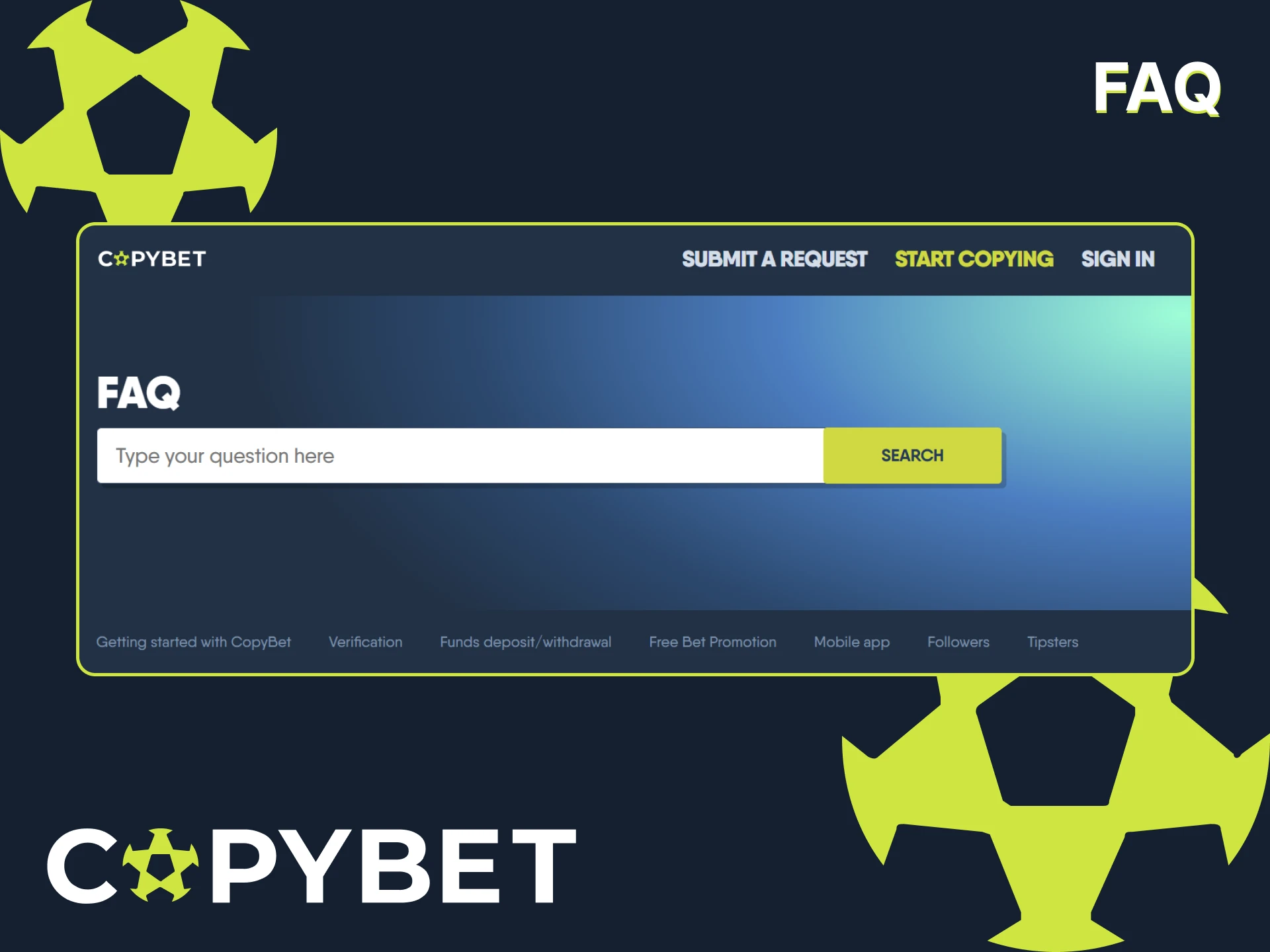Check out the FAQ section on the CopyBet website.