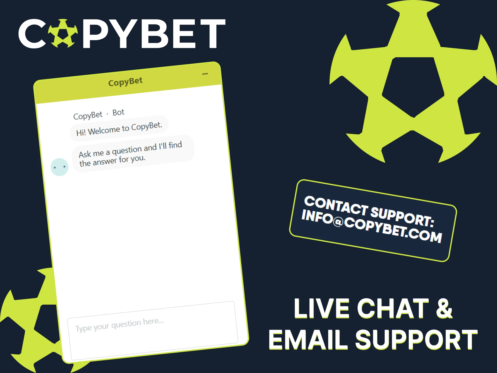 Live chat and email support are available on the official CopyBet platform.
