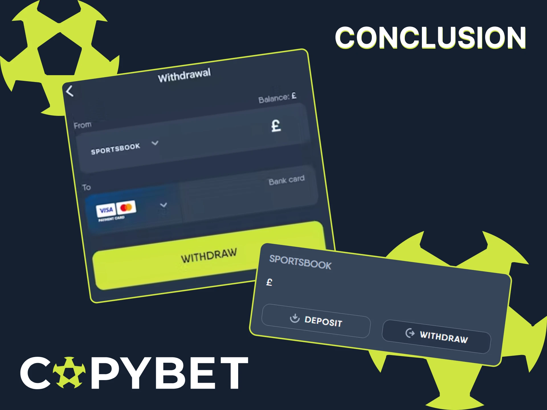 CopyBet offers convenient withdrawal conditions.