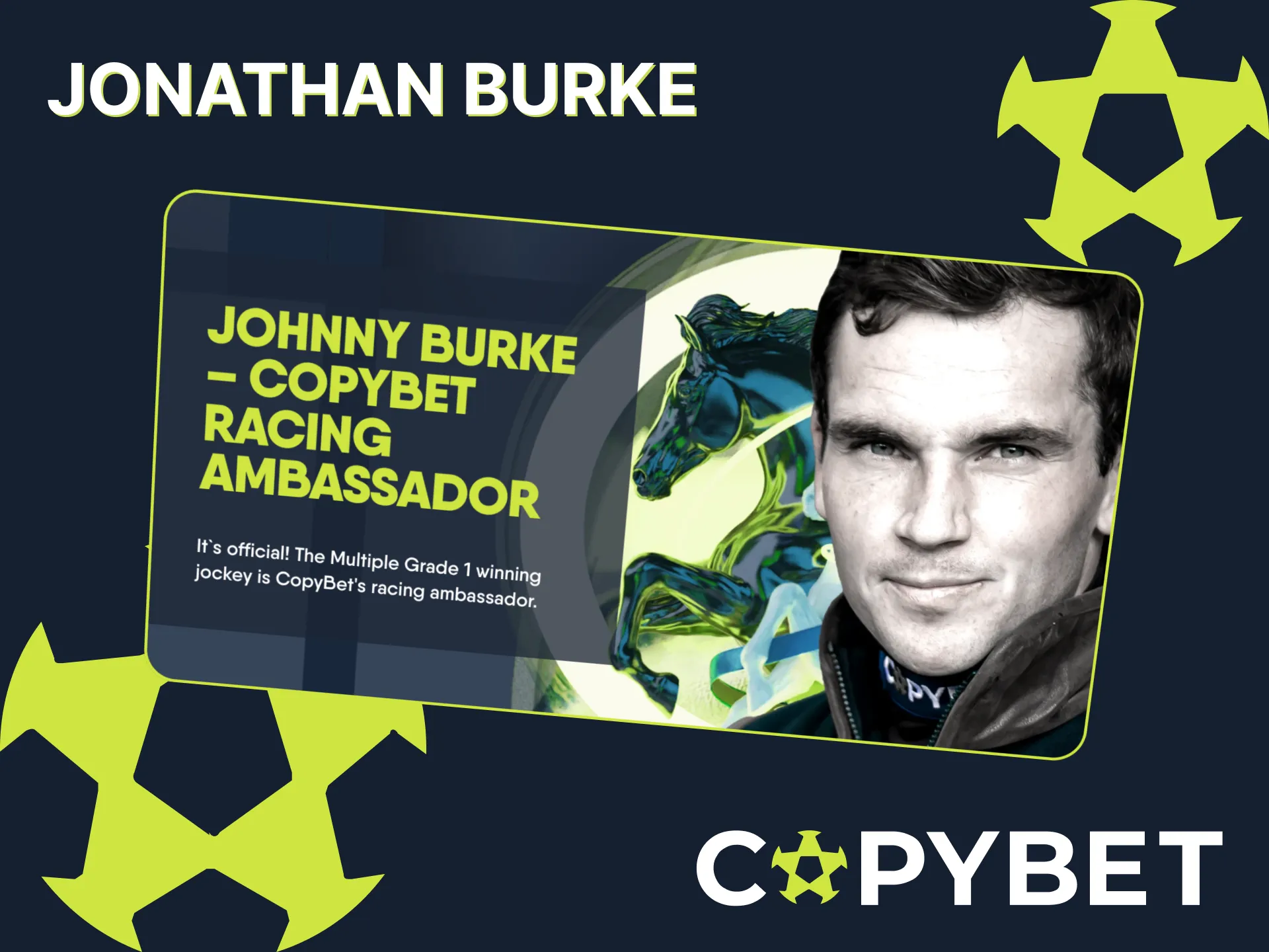 Bet with insights from racing star Jonathan Burke.